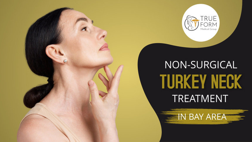 Nonsurgical Turkey Neck Treatment in Oakland